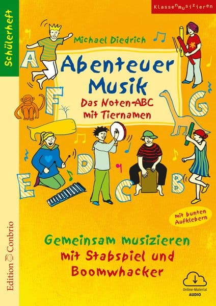 Abenteuer Musik - Das Noten-ABC mit Tiernamen