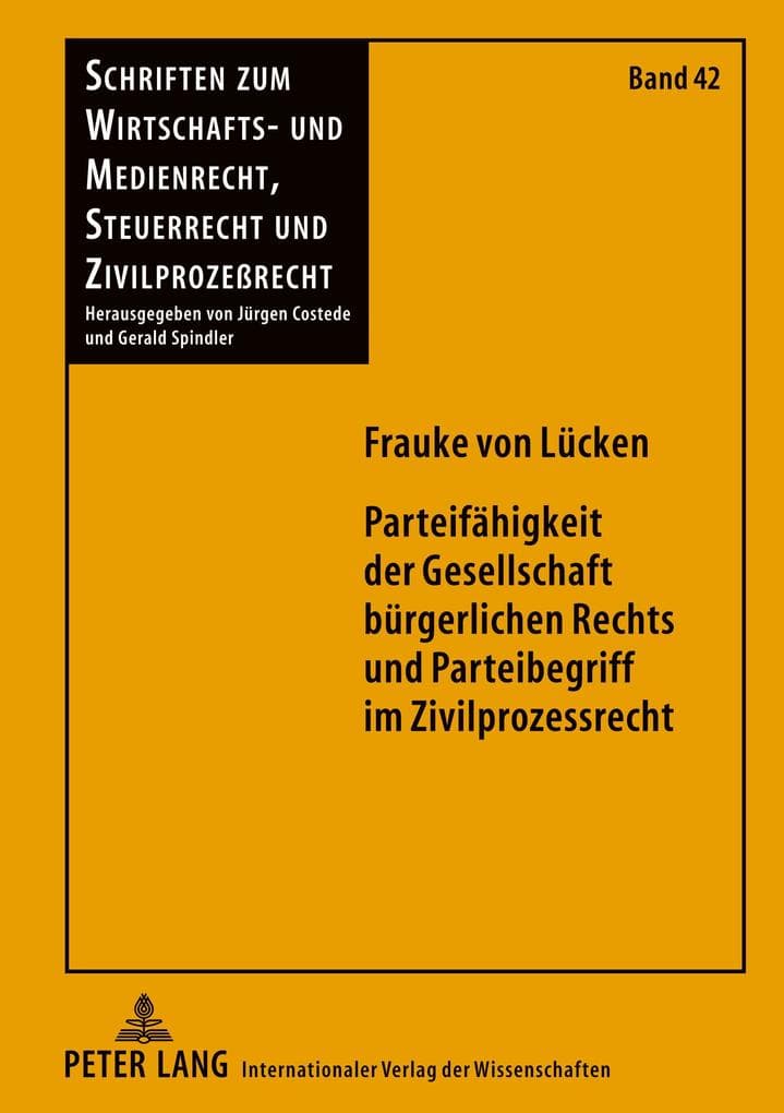 Parteifähigkeit der Gesellschaft bürgerlichen Rechts und Parteibegriff im Zivilprozessrecht