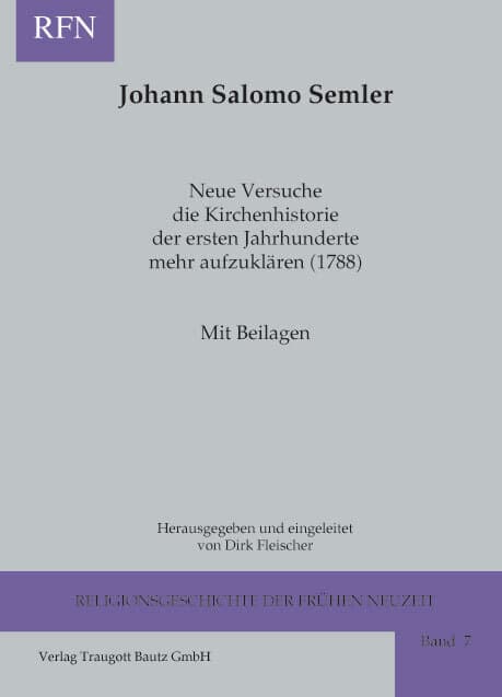 Neue Versuche die Kirchenhistorie der ersten Jahrhunderte mehr aufzuklären (1788)
