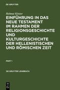 Einführung in das Neue Testament im Rahmen der Religionsgeschichte und Kulturgeschichte der hellenis