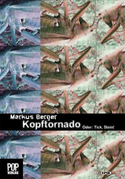 Kopftornado. Oder: Tick, Stein!