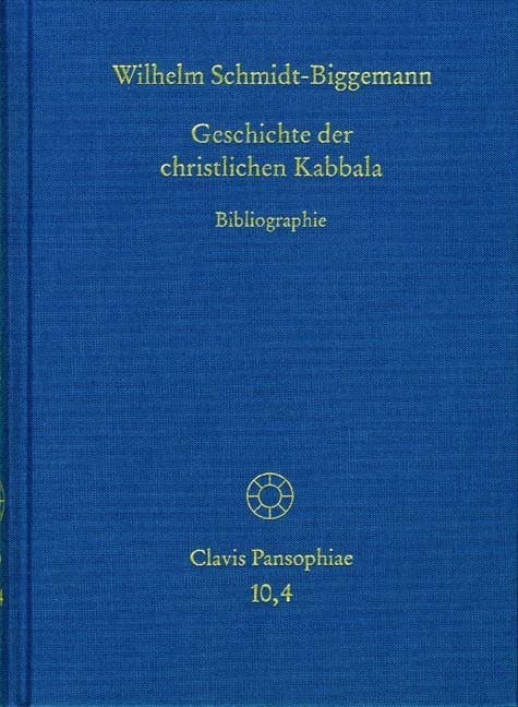 Geschichte der christlichen Kabbala. Band 4