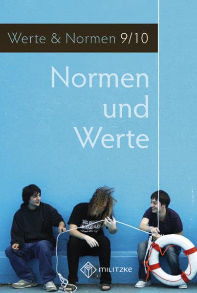 Normen und Werte. Klassen 9/10. Lehrbuch