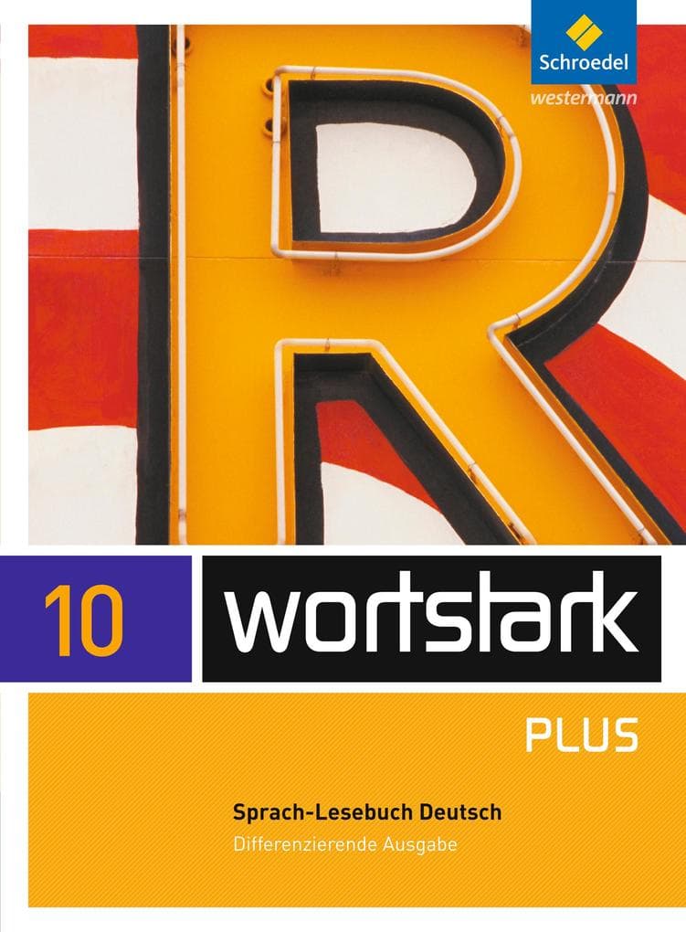 wortstark. SprachLeseBuch 10. Differenzierende Allgemeine Ausgabe