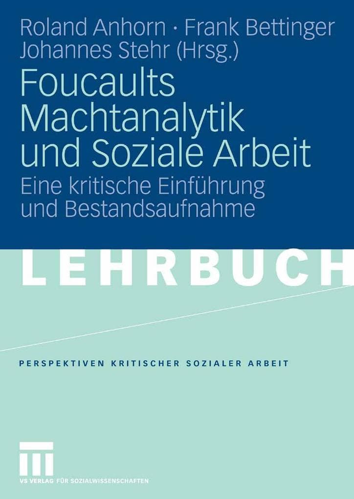 Foucaults Machtanalytik und Soziale Arbeit