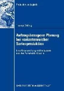 Auftragsbezogene Planung bei variantenreicher Serienproduktion