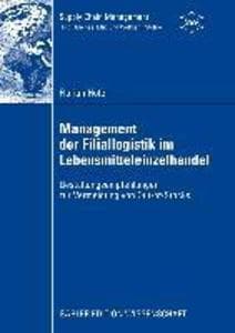 Management der Filiallogistik im Lebensmitteleinzelhandel