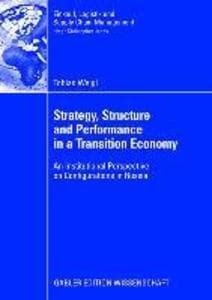 Strategy, Structure and Performance in a Transition Economy