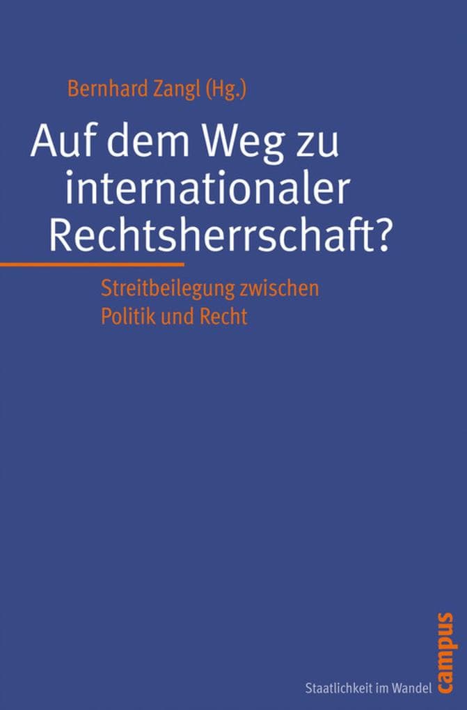 Auf dem Weg zu internationaler Rechtsherrschaft?