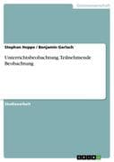 Unterrichtsbeobachtung - Teilnehmende Beobachtung