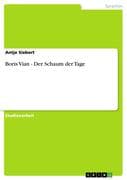 Boris Vian - Der Schaum der Tage