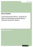 Unterrichtsstunde: Wetter - Symbole der Wettererscheinungen in Wetterkarten erkennen können (2. Klas
