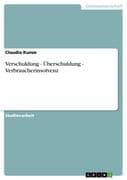 Verschuldung - Überschuldung - Verbraucherinsolvenz