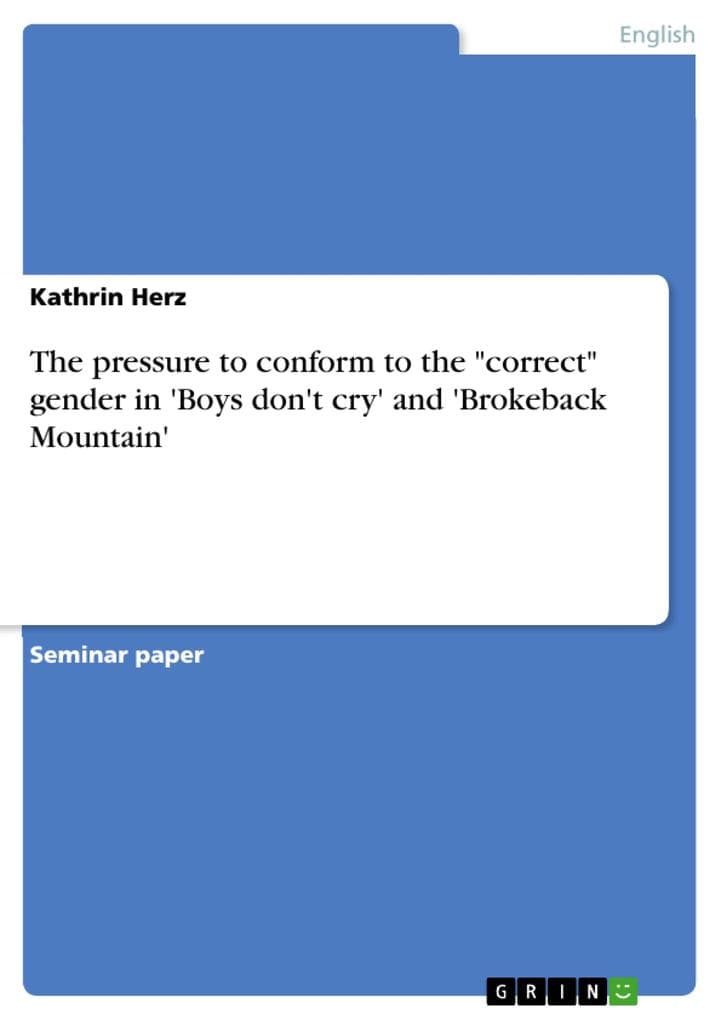 The pressure to conform to the "correct" gender in 'Boys don't cry' and 'Brokeback Mountain'