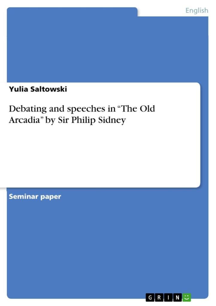 Debating and speeches in "The Old Arcadia" by Sir Philip Sidney