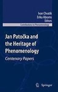 Jan Patocka and the Heritage of Phenomenology