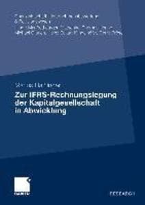 Zur IFRS-Rechnungslegung der Kapitalgesellschaft in Abwicklung