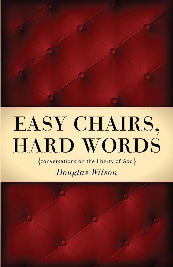 Easy Chairs, Hard Words: Conversations on the Liberty of God