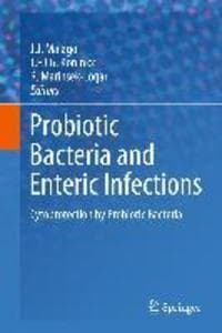 Probiotic Bacteria and Enteric Infections