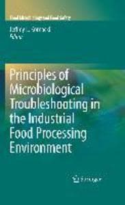 Principles of Microbiological Troubleshooting in the Industrial Food Processing Environment