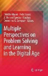 Multiple Perspectives on Problem Solving and Learning in the Digital Age
