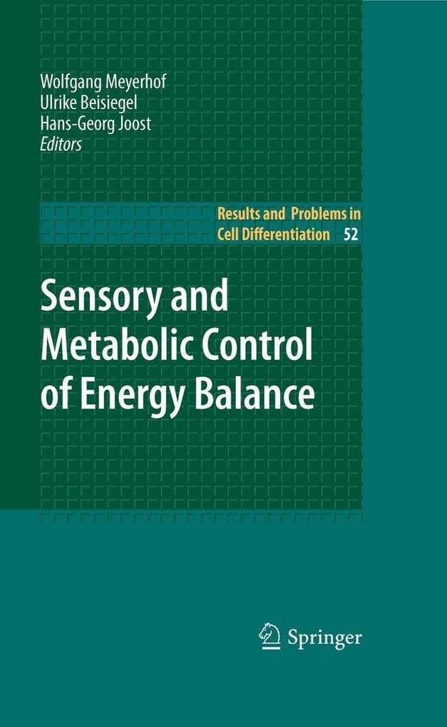 Sensory and Metabolic Control of Energy Balance