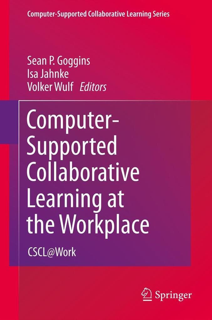 Computer-Supported Collaborative Learning at the Workplace