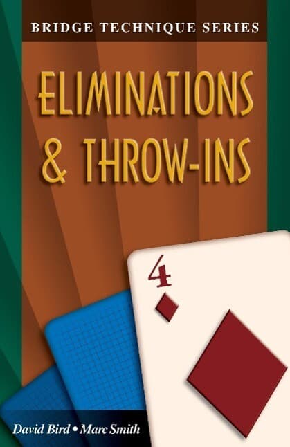 Bridge Technique 4: Eliminations & Throw-Ins