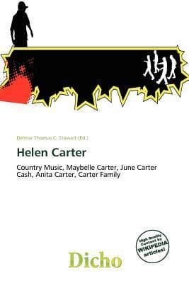 Helen Carter: Country Music, Maybelle Carter, June Carter Cash, Anita Carter, Carter Family