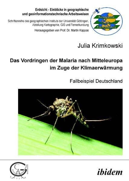 Das Vordringen der Malaria nach Mitteleuropa im Zuge der Klimaerwärmung