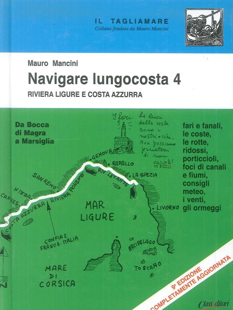 La Riviera ligure e la Costa Azzurra: da Bocca di Magra a Marsiglia