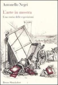 L' arte in mostra. Una storia delle esposizioni