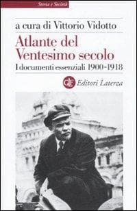 Atlante del ventesimo secolo. I documenti essenziali 1900-19