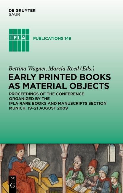 Early Printed Books as Material Objects