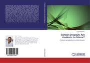 School Dropout: Are students to blame?