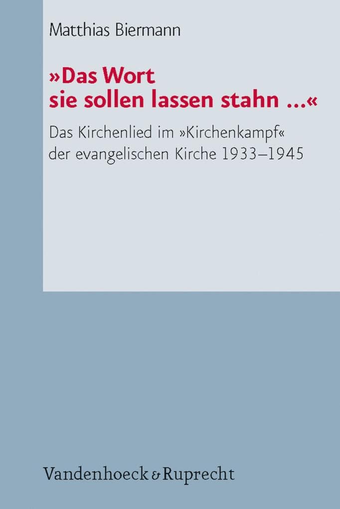 »Das Wort sie sollen lassen stahn ...«