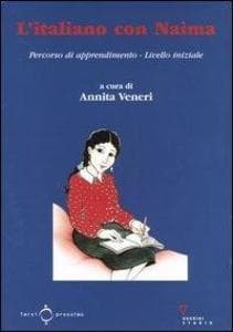 L' italiano con Naima. Percorso di apprendimento. Livello iniziale