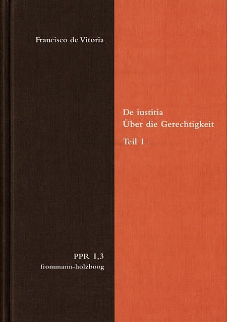 De iustitia. Über die Gerechtigkeit. Teil I