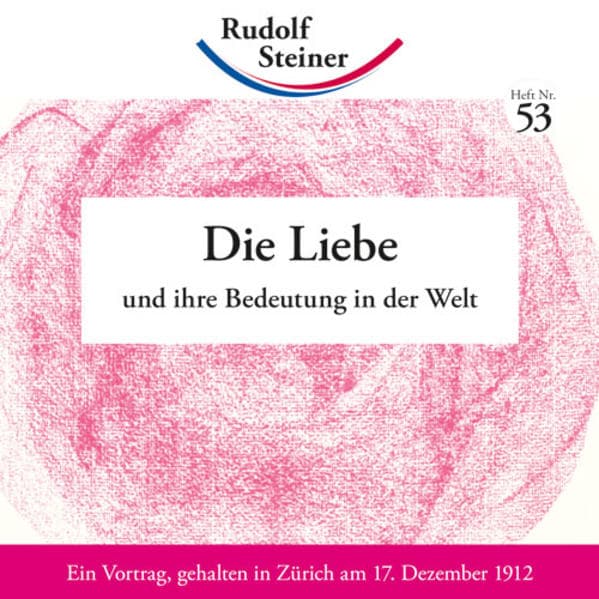 Die Liebe und ihre Bedeutung in der Welt