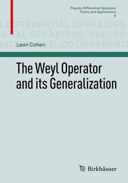 The Weyl Operator and its Generalization