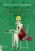 Untot lebt sichs auch ganz gut!