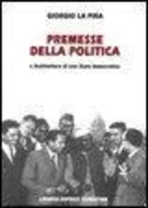 Premesse della politica e architettura di uno stato democratico