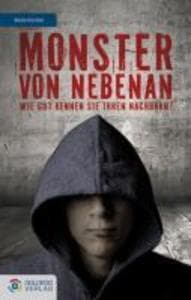 Monster von nebenan: Wie gut kennen Sie Ihren Nachbarn?