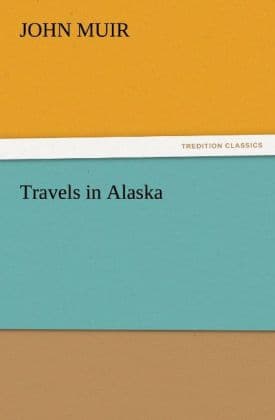 Travels in Alaska