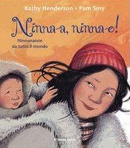 Ninna-a, ninna-o! Ninnananne da tutto il mondo