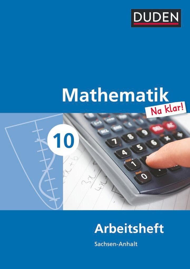 Mathematik Na klar! 10. Schuljahr. Arbeitsheft Sekundarschule Sachsen-Anhalt