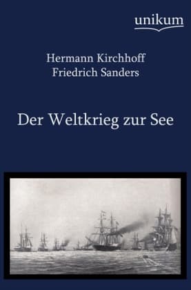 Der Weltkrieg zur See