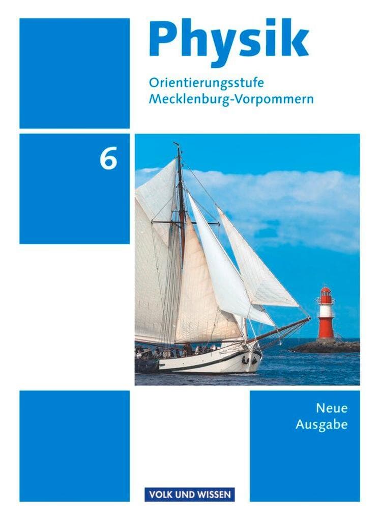 Physik 6. Schuljahr. Schülerbuch Orientierungsstufe Mecklenburg-Vorpommern