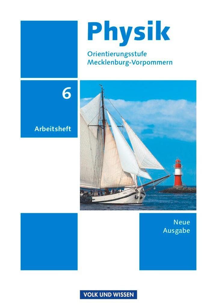 Physik 6. Schuljahr. Arbeitsheft Orientierungsstufe Mecklenburg-Vorpommern