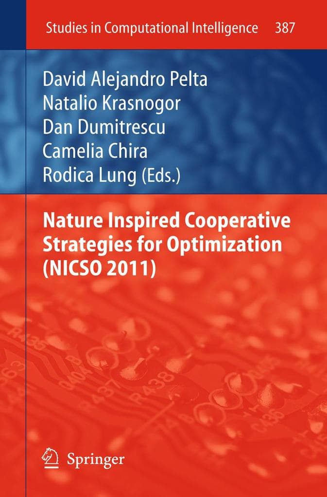 Nature Inspired Cooperative Strategies for Optimization (NICSO 2011)
